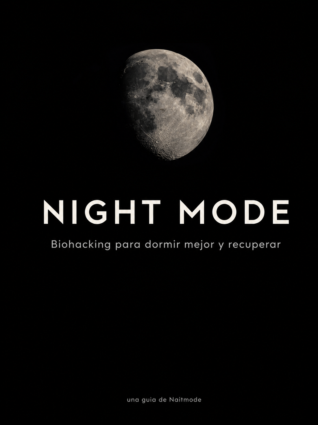 Guia NIGHT MODE - Biohacking para dormir mejor